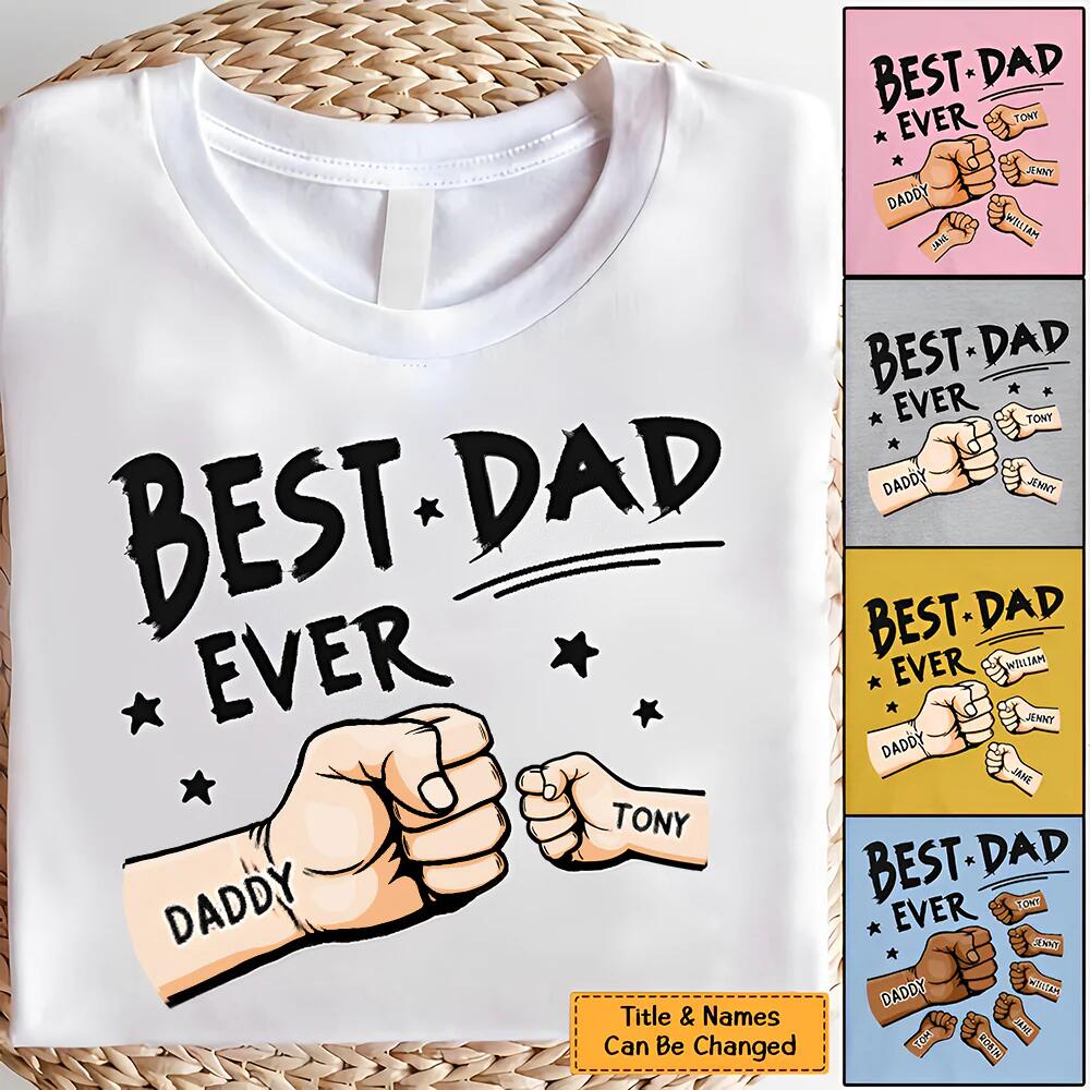 Custom T-Shirt From Photo - Gift for Dad - Best Dad Ever Ever