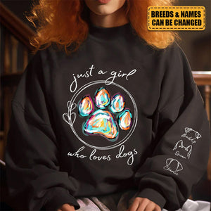 Personalized Just A Girl Who Loves Dogs Sweatshirt - Gift For Pet Owners, Pet Lovers