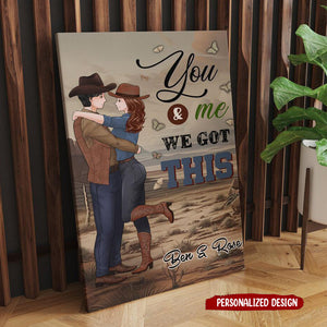 Personalized Couple Cowboy You And Me We Got This Canvas Prints