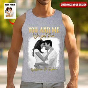 You & Me We Got This Vintage 90s - Personalized Photo Man Tank Top