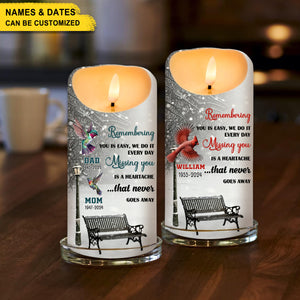 Remembering You Is Easy Missing You Is A Heartache - Personalized Memorial LED Candle