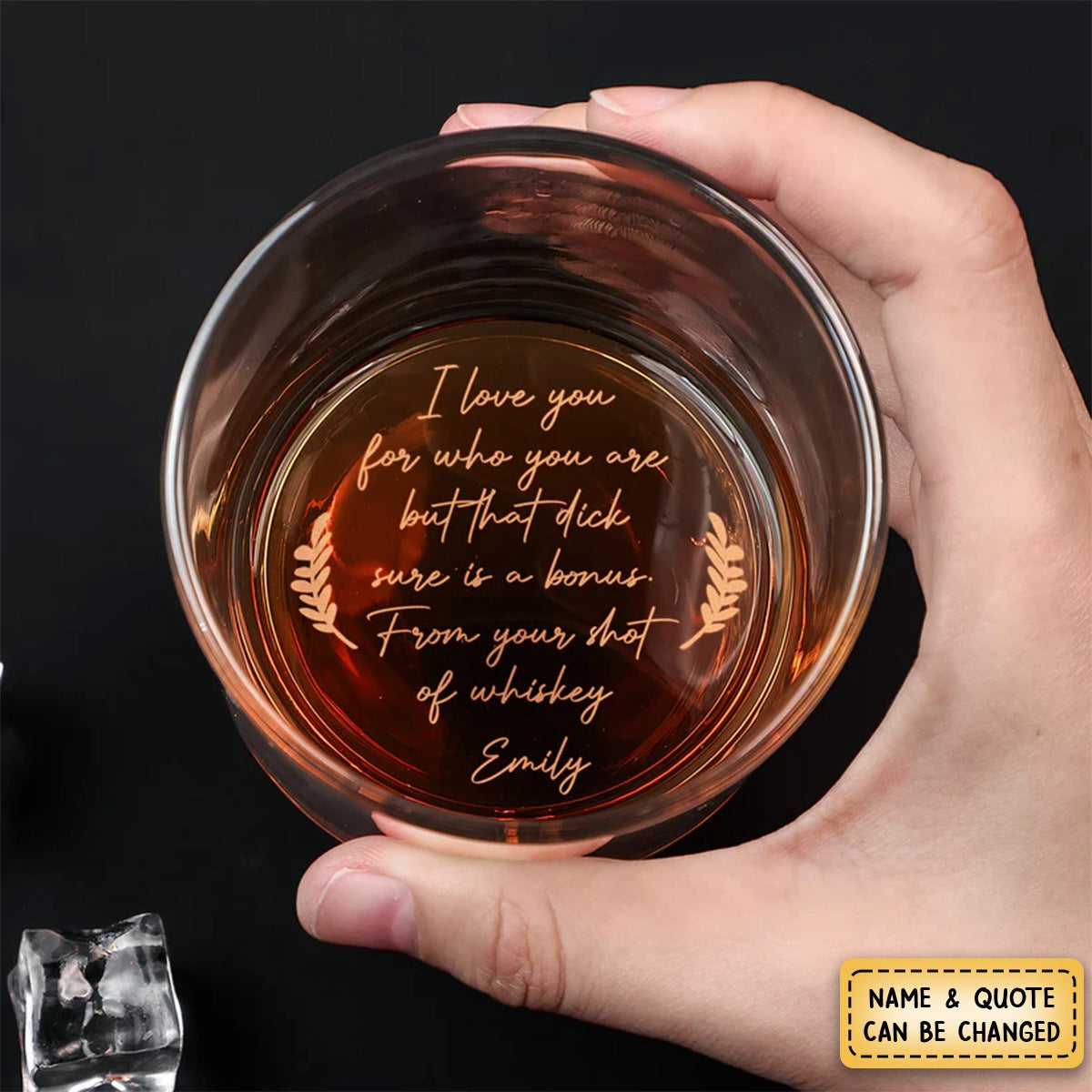 I Love You For Who You Are But That Sure Is A Bonus - Personalized Engraved Whiskey Glass