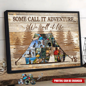 Some Call It Adventure,We Call It Life-Personalized Photos Custom Vintage Poster