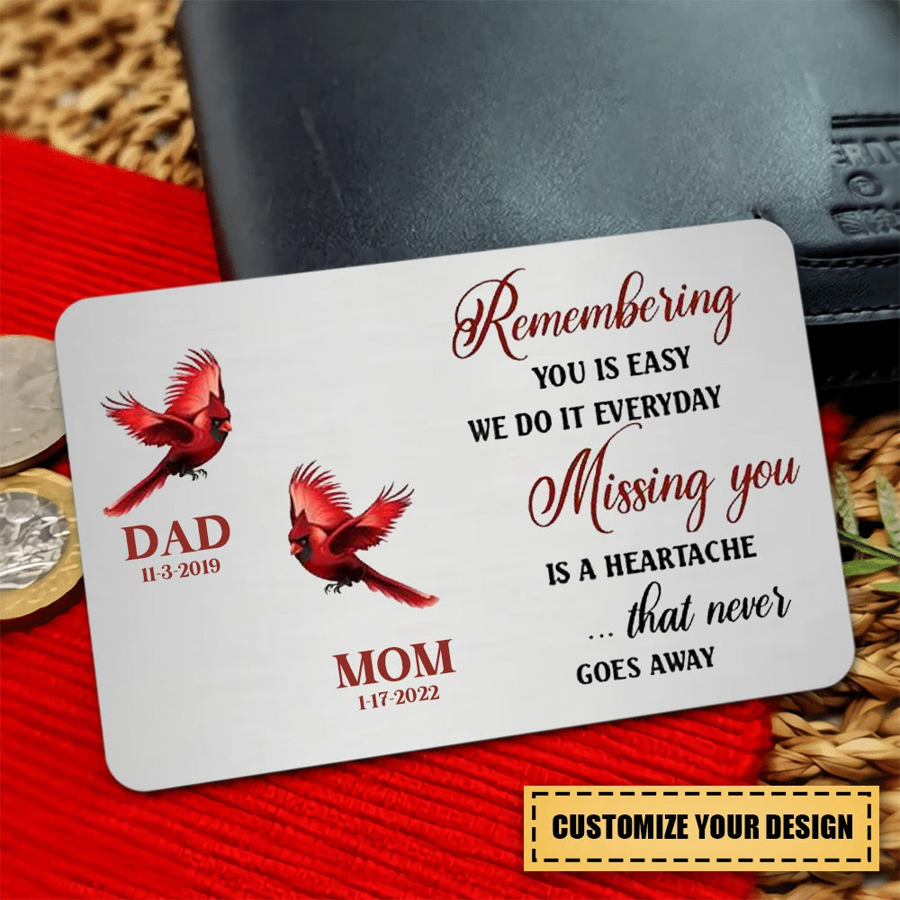 Missing You Is A Heartache That Never Gose Away Personalized Memorial Wallet Card