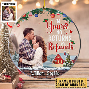 I'm Yours No Returns Or Refunds - Personalized Photo Circle Acrylic Ornament