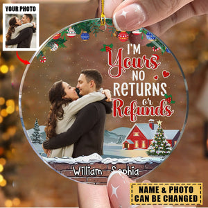 I'm Yours No Returns Or Refunds - Personalized Photo Circle Acrylic Ornament
