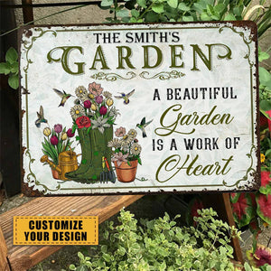 A Beautiful Garden Is A Work Of Heart - Personalized Garden Metal Sign