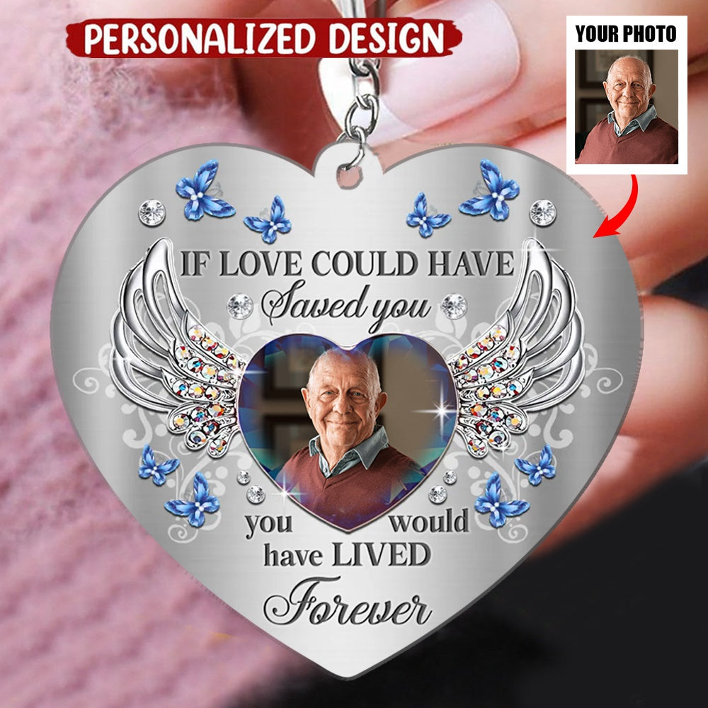 Personalized If Love Could Have Saved You Memorial Gift Acrylic Keychain