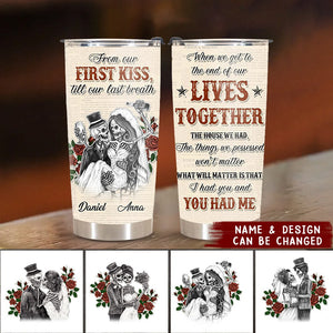 Skull Couple From The First Kiss Till The Last Breath Personalized Tumbler