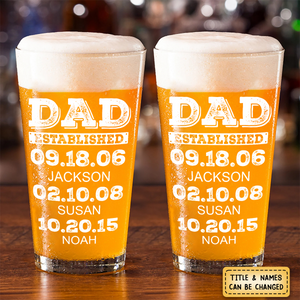 Dad Established Custom Name - Personalized Beer Glass