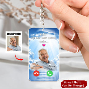 The Call l Wish l Could Make Upload Photo Personalized Memorial Acrylic Keychain