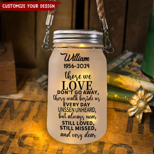 Those We Love Don't Go Away Memorial Gift Mason Jar Light