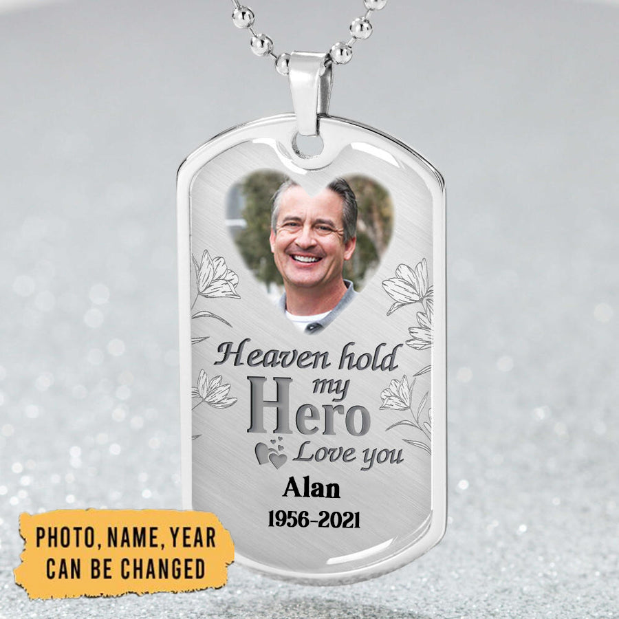 Heaven Hold My Hero Personalized  Dogtag Necklace