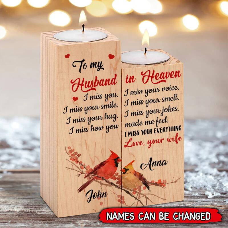 To My Husband/Wife In Heaven I Miss You, I Miss Your Everything Personalized Candle Holder