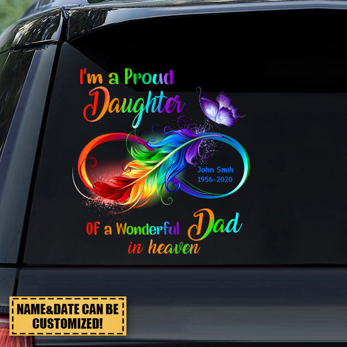 I'm A Proud Daughter Of A Wonderful Dad In Heaven Personalized Sticker