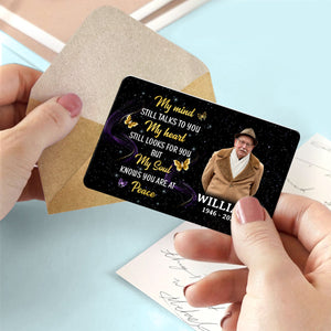 My Mind Still Talks To You - Memorial Personalized Wallet Card