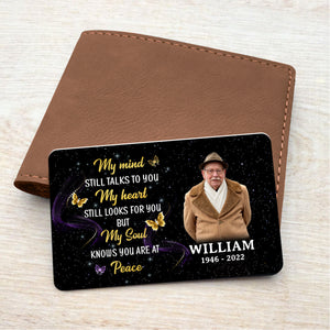 My Mind Still Talks To You - Memorial Personalized Wallet Card