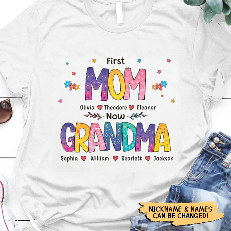 Color of Love, First Mom Now Grandma - Family Personalized T-shirt