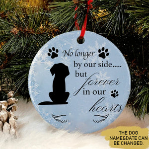 No Longer By Our Side But Forever In Our Hearts Dog Ornament