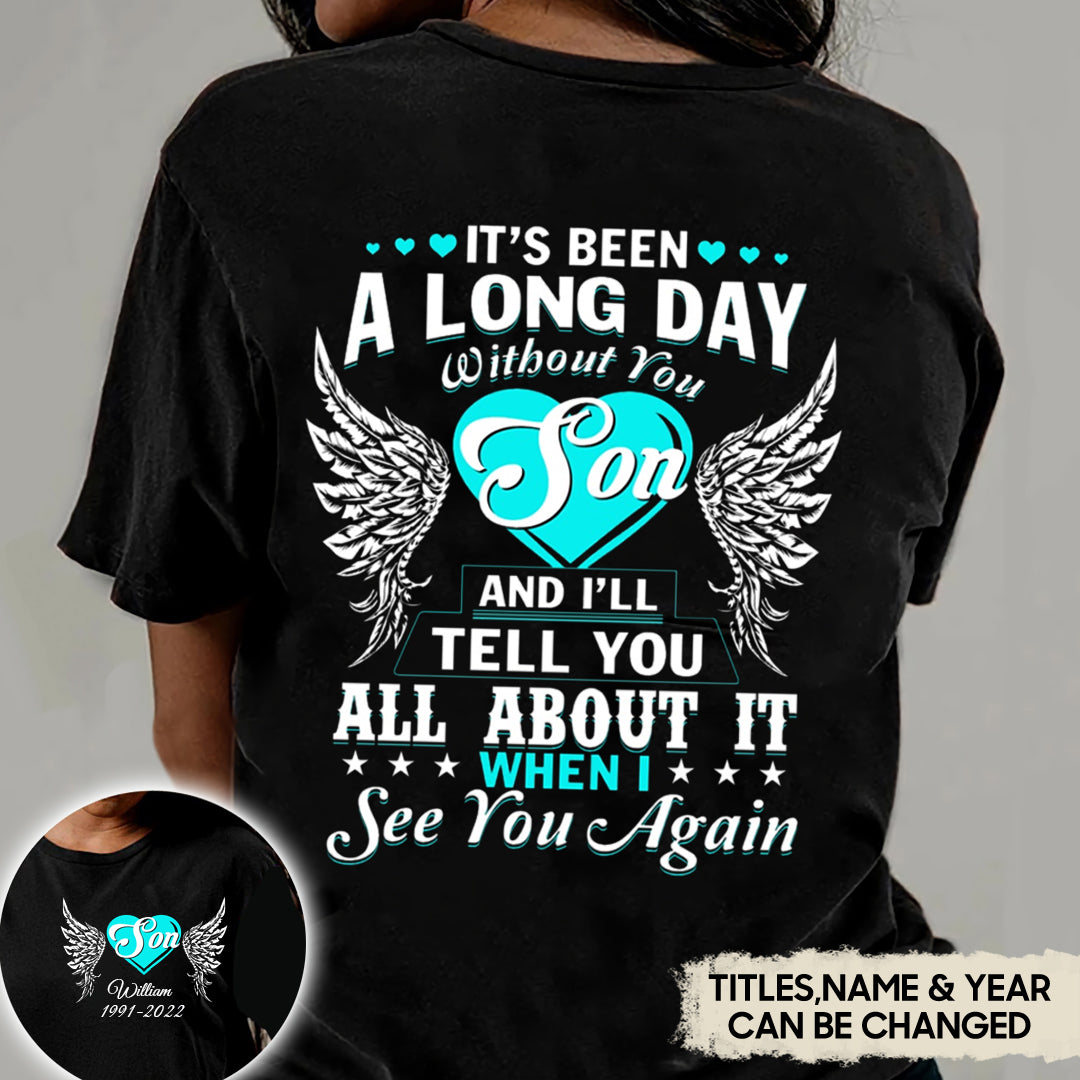 It's been a long day without you Personalized T-shirt